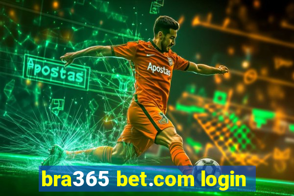 bra365 bet.com login